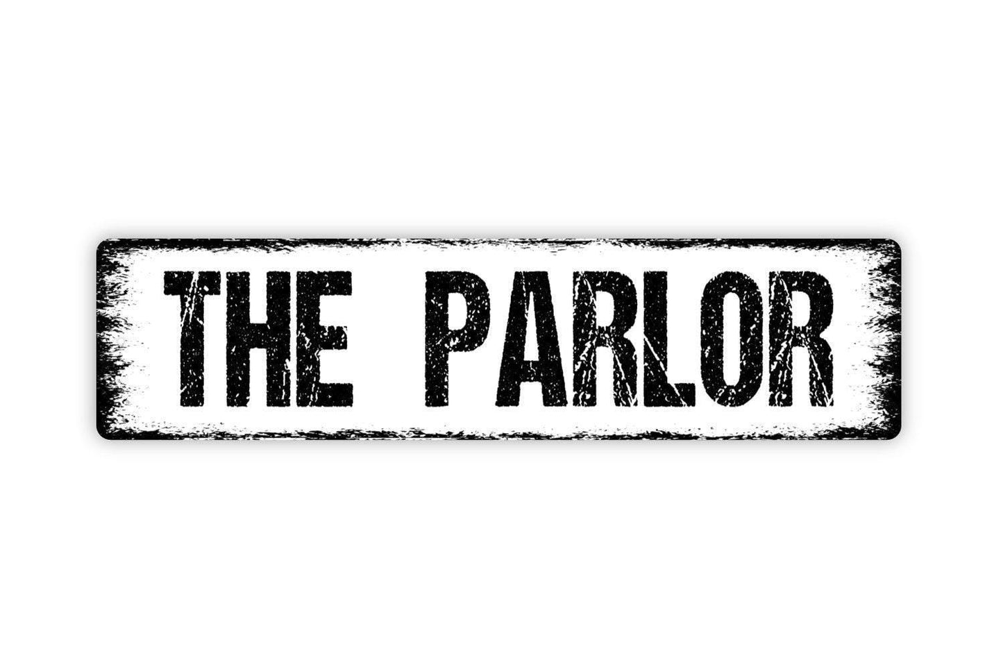 The Parlor Sign - Welcome To Our Home Entryway House Reception Lobby Vinyl Sticker Or  Street Metal Sign or Door Name Plate Plaque