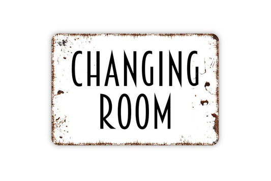 Changing Room Sign, Metal Sign, Farmhouse Contemporary Modern Wall Metal Sign