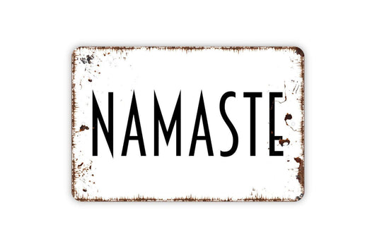 Namaste Sign, Metal Sign, Farmhouse Contemporary Modern Wall Metal Sign