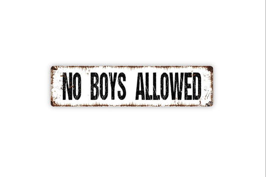 No Boys Allowed Sign - Funny Girls Only Clubhouse Vinyl Sticker Or  Street Metal Sign or Door Name Plate Plaque