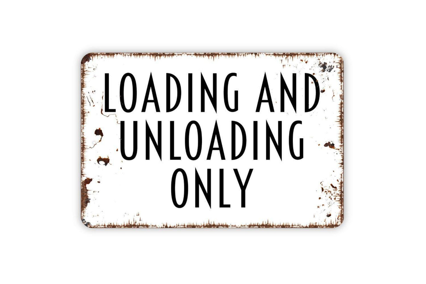 Loading And Unloading Only Sign - No Parking Loading Zone Metal Sign Wall Art Indoor Or Outdoor
