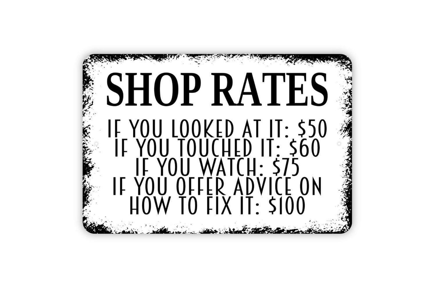 Funny Shop Rates Sign Metal or Vinyl Sticker | Mechanic Garage Sign | Rustic Workshop Decor | Auto Repair Wall Art | Man Cave Gift Sticker