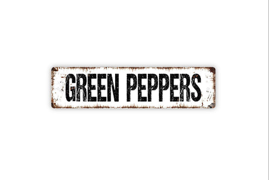 Green Peppers Sign - Vegetables Garden Marker Produce Farmers Market Vinyl Sticker Or  Street Metal Sign or Door Name Plate Plaque