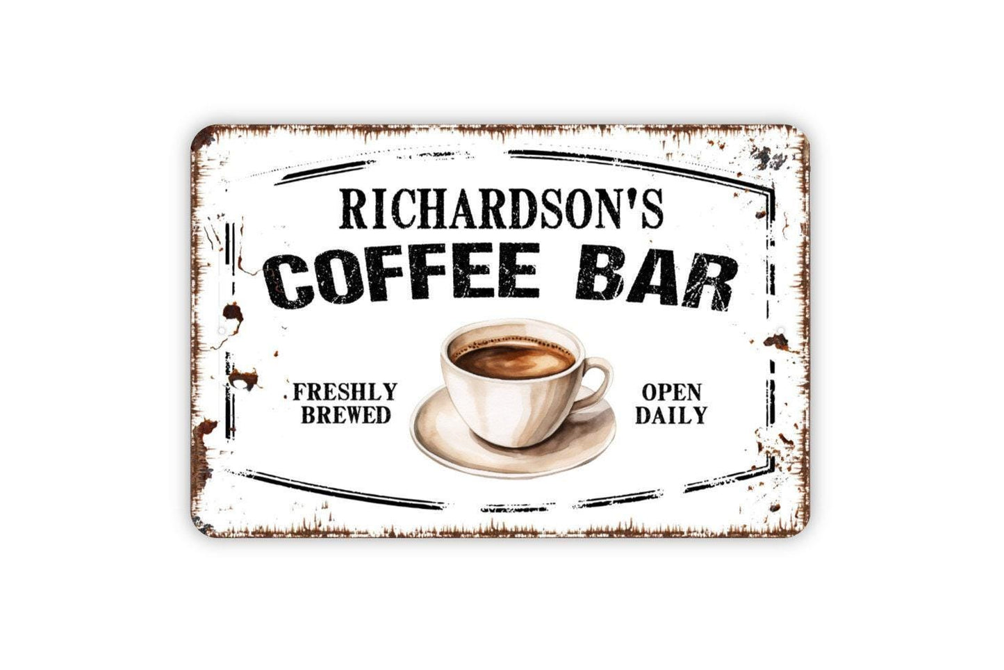 Personalized Coffee Bar Sign Freshly Brewed Open Daily | Custom Rustic Farmhouse Kitchen or Café Wall Sign | Metal or Vinyl Sticker