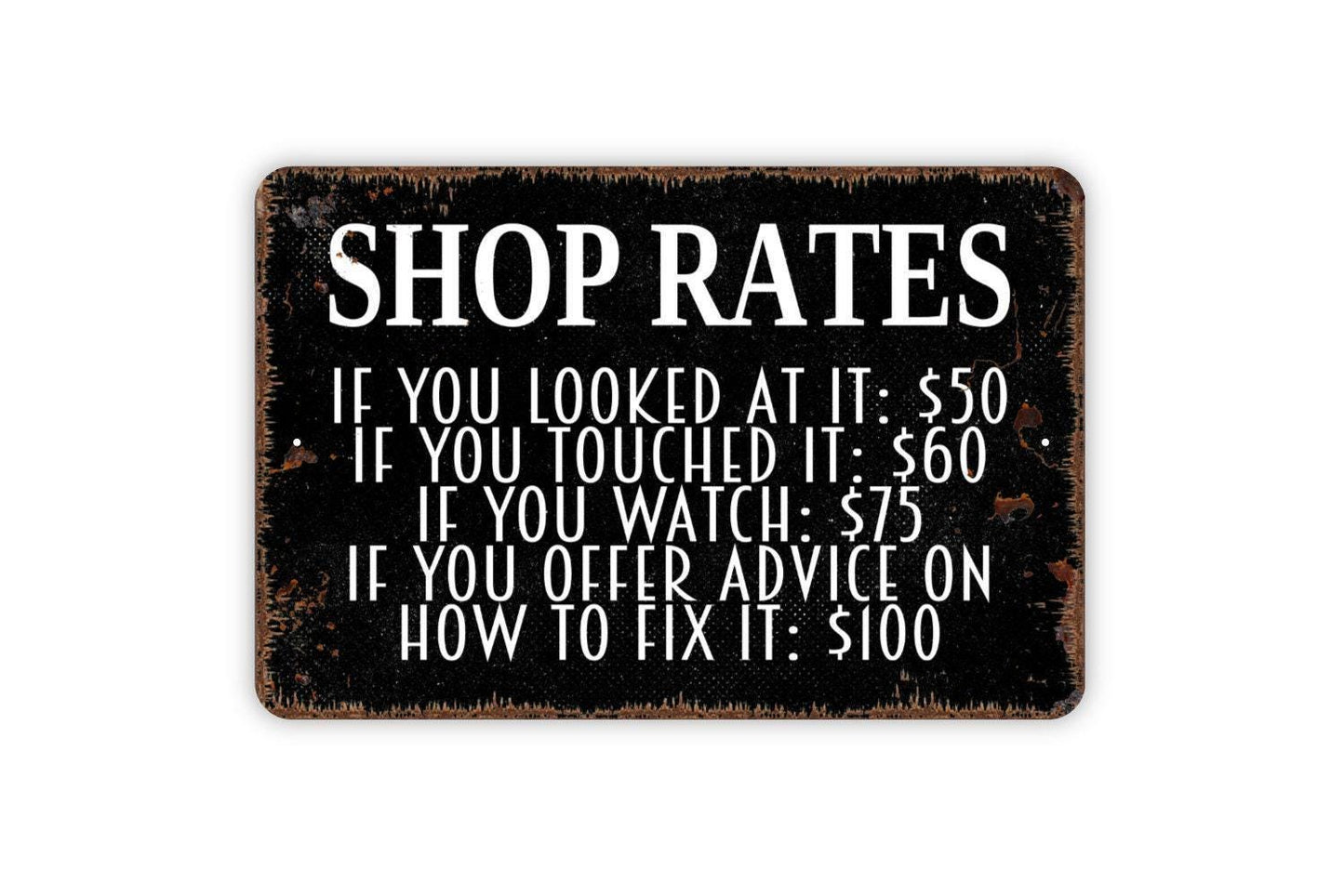 Funny Shop Rates Sign Metal or Vinyl Sticker | Mechanic Garage Sign | Rustic Workshop Decor | Auto Repair Wall Art | Man Cave Gift Sticker