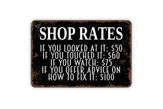 Funny Shop Rates Sign Metal or Vinyl Sticker | Mechanic Garage Sign | Rustic Workshop Decor | Auto Repair Wall Art | Man Cave Gift Sticker