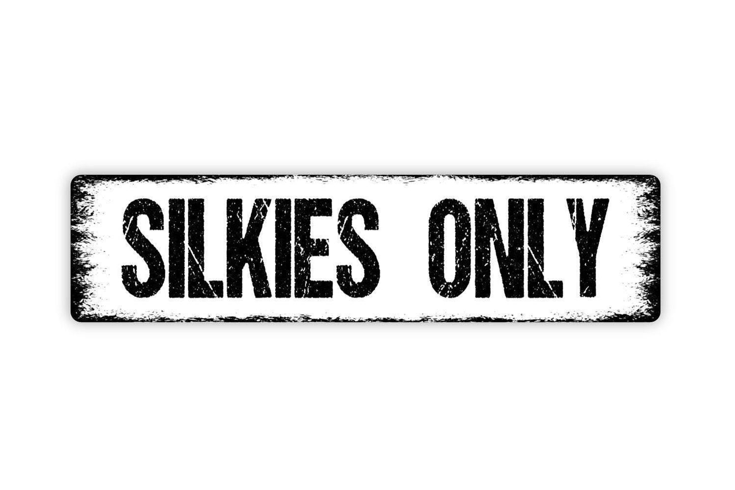 Silkies Only Sign - Chicken Coop Hen Rooster Farm Fresh Eggs Hen House Vinyl Sticker Or  Street Metal Sign or Door Name Plate Plaque