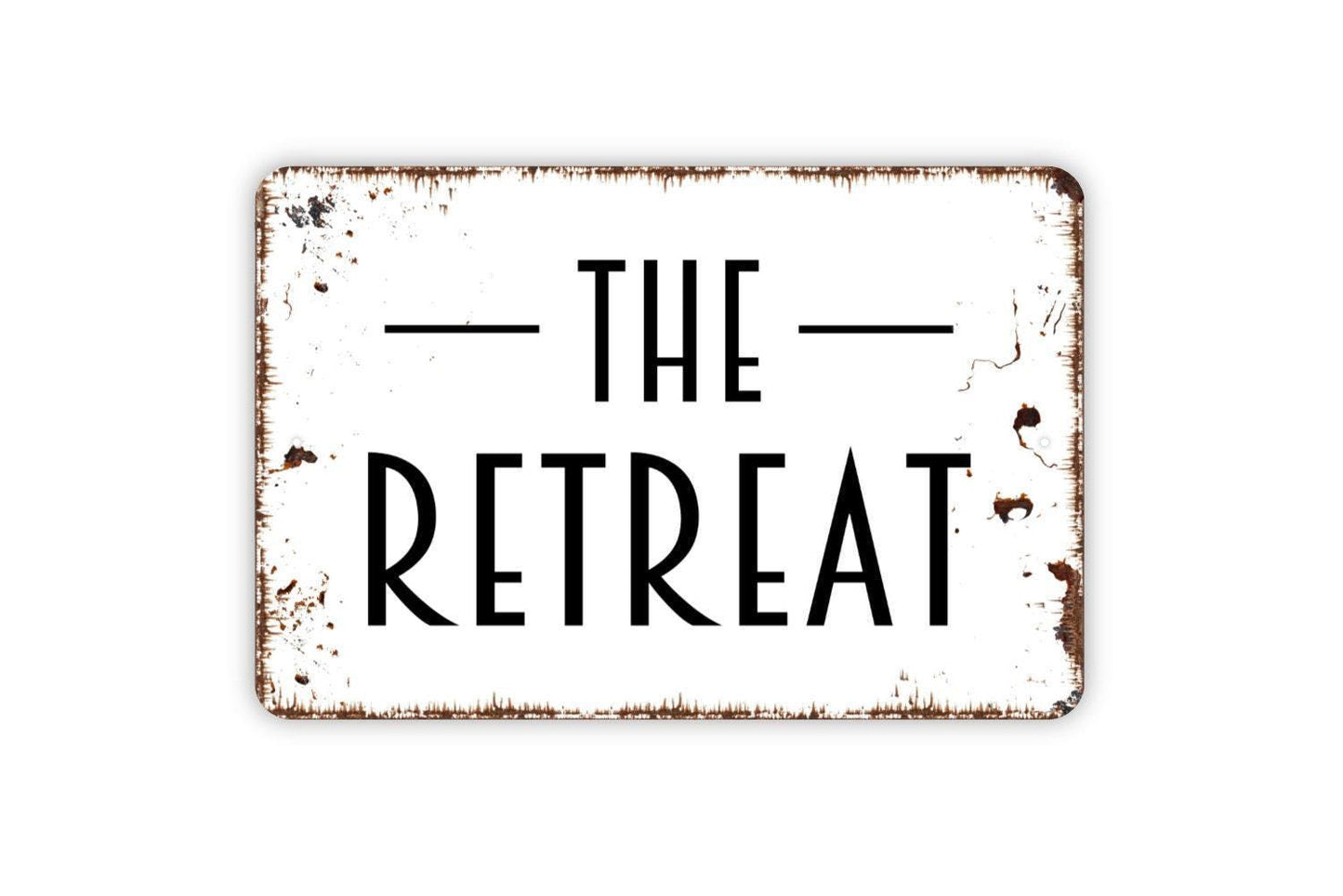 The Retreat Sign - Metal Wall Art - Indoor or Outdoor