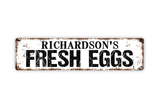 Personalized Fresh Eggs Sign, Custom Metal Sign, Vinyl Sticker Or  Street Sign or Door Name Plate Plaque