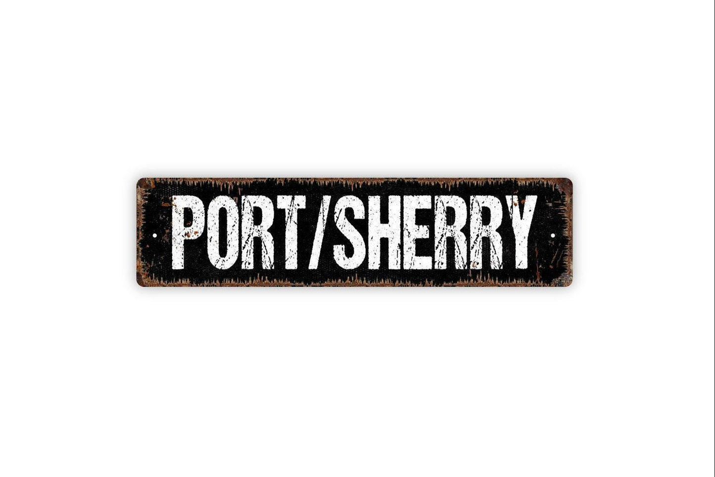 Port / Sherry Sign - Wine Winery Vinyl Sticker Or  Street Metal Sign or Door Name Plate Plaque