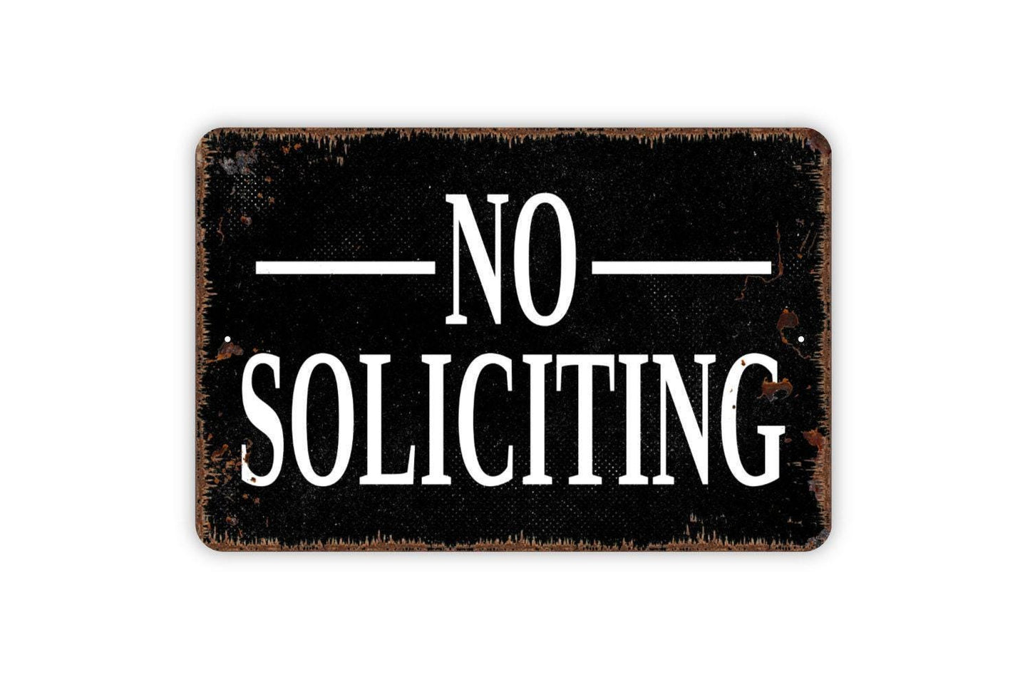 No Soliciting Sign - Metal Indoor or Outdoor Wall Art