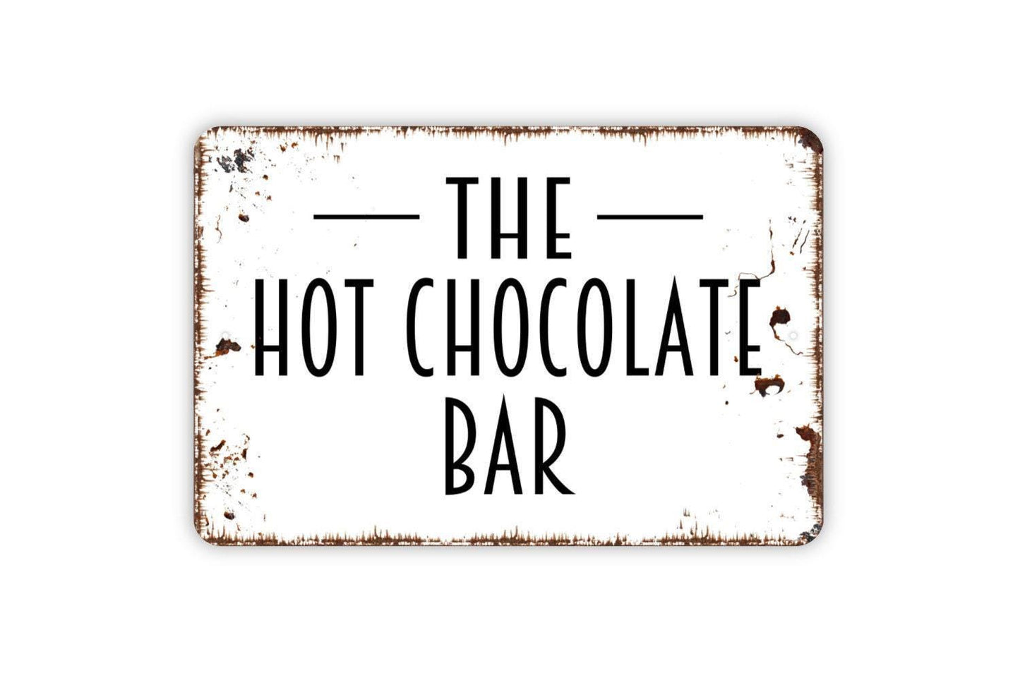 The Hot Chocolate Bar Sign | Rustic Winter Kitchen Wall Decor | Cozy Farmhouse Holiday Cocoa Station Wall Art | Metal Sign or Vinyl Sticker