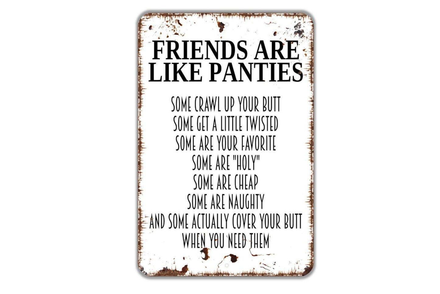 Friends Are Like Panties Sign – Funny Friendship Wall Decor – Best Friend Humor Sign – Gag Gift for Her – Metal Sign or Vinyl Sticker