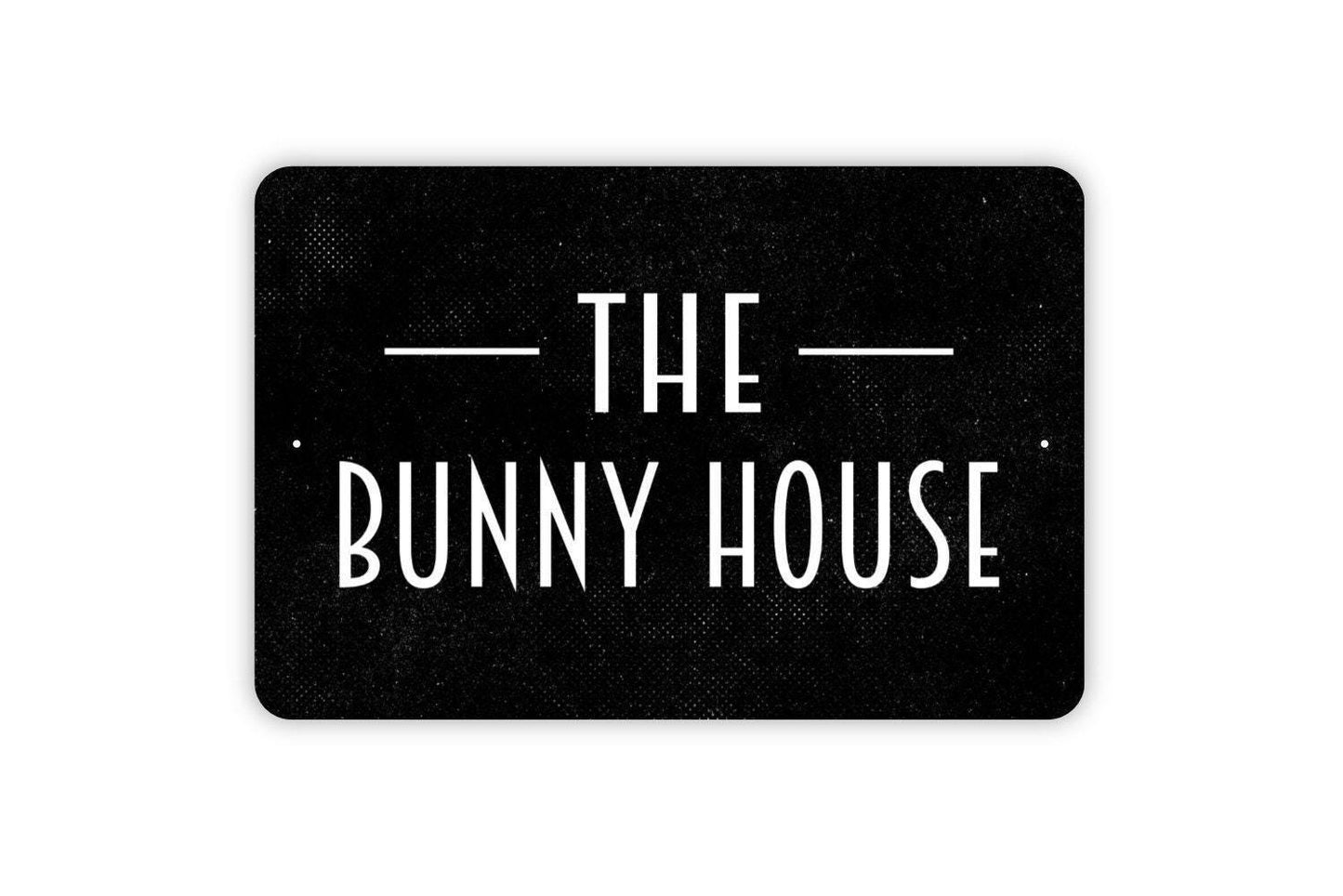 The Bunny House Sign - Rabbit Hutch Garden Farmhouse Modern Wall Art Metal Sign - Indoor Or Outdoor