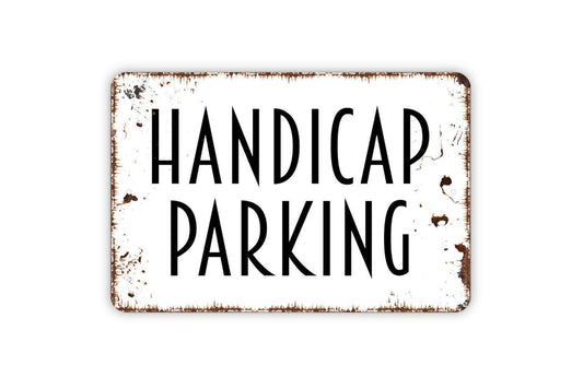 Handicap Parking Sign - Metal Indoor or Outdoor Wall Art