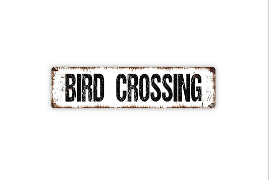 Bird Crossing Sign | Funny Backyard Garden Wildlife Decor | Metal Sign or Vinyl Sticker for Yard Porch Farm Cottage