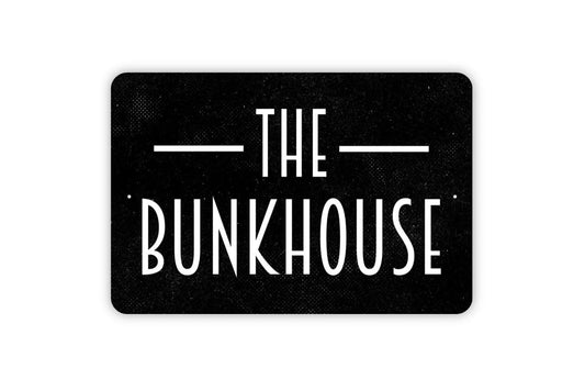 The Bunkhouse Sign | Rustic Cabin Lodge Room Decor | Metal Sign or Vinyl Sticker for Farmhouse Barn Guest Room Cottage