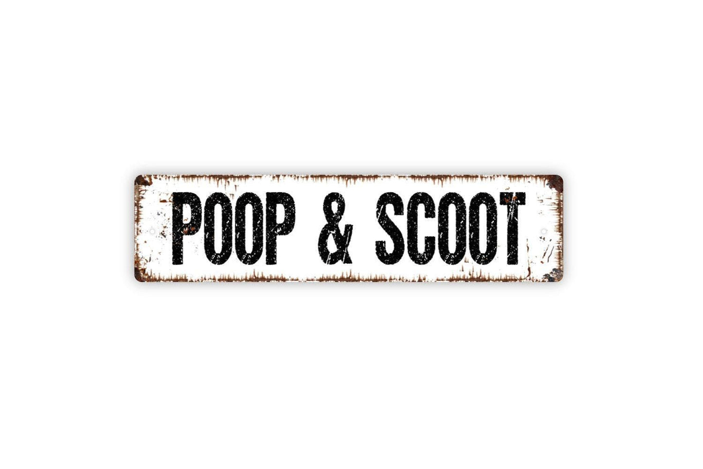 Poop And Scoot Sign - Funny Bathroom Restroom Toilet Pet Deposit Vinyl Sticker Or  Metal Street Sign or Door Name Plate Plaque