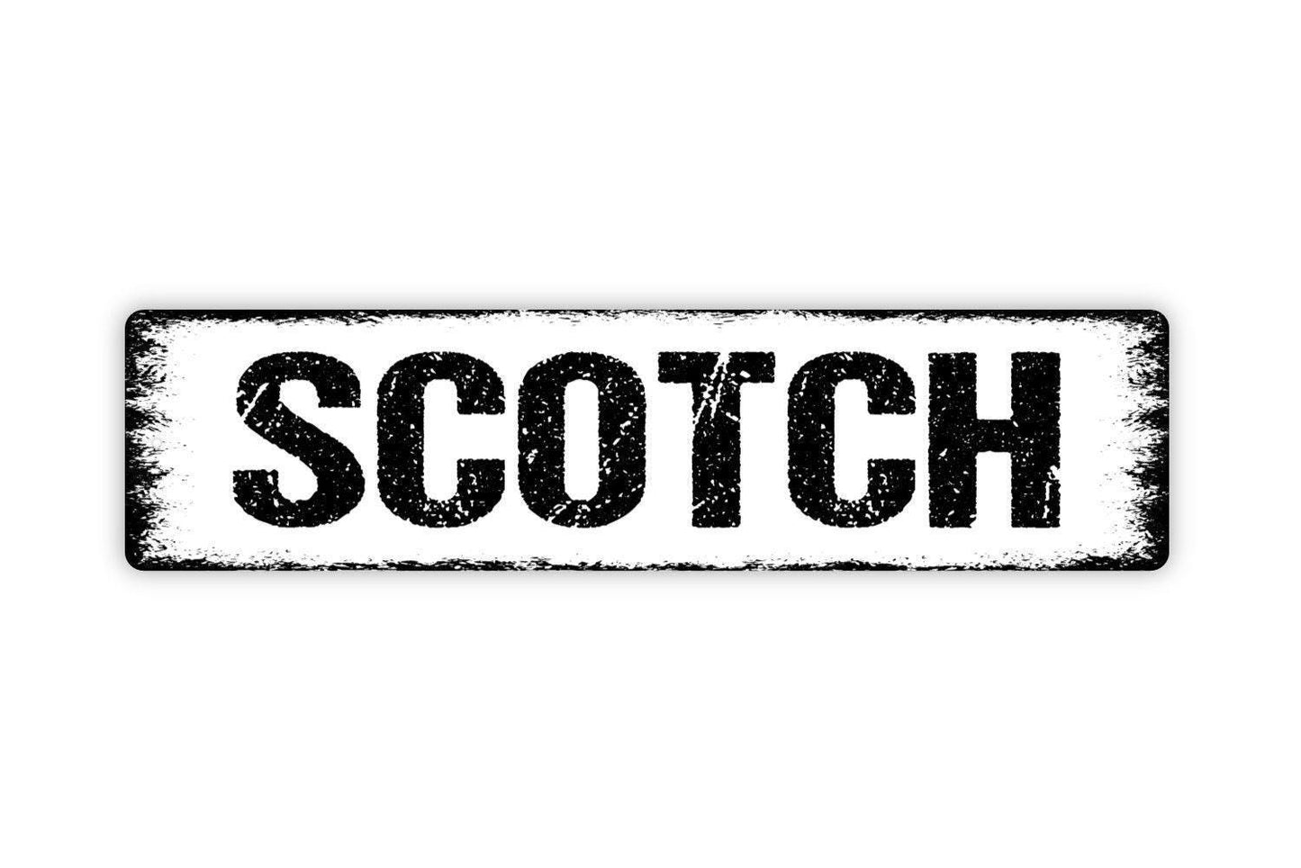 Scotch Sign - Whiskey Liquor Bar Pub Vinyl Sticker Or  Street Metal Sign or Door Name Plate Plaque