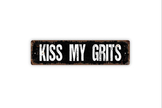 Kiss My Grits Sign | Funny Southern Kitchen Farmhouse Wall Decor | Metal Sign or Vinyl Sticker for Dining Room Cafe Restaurant