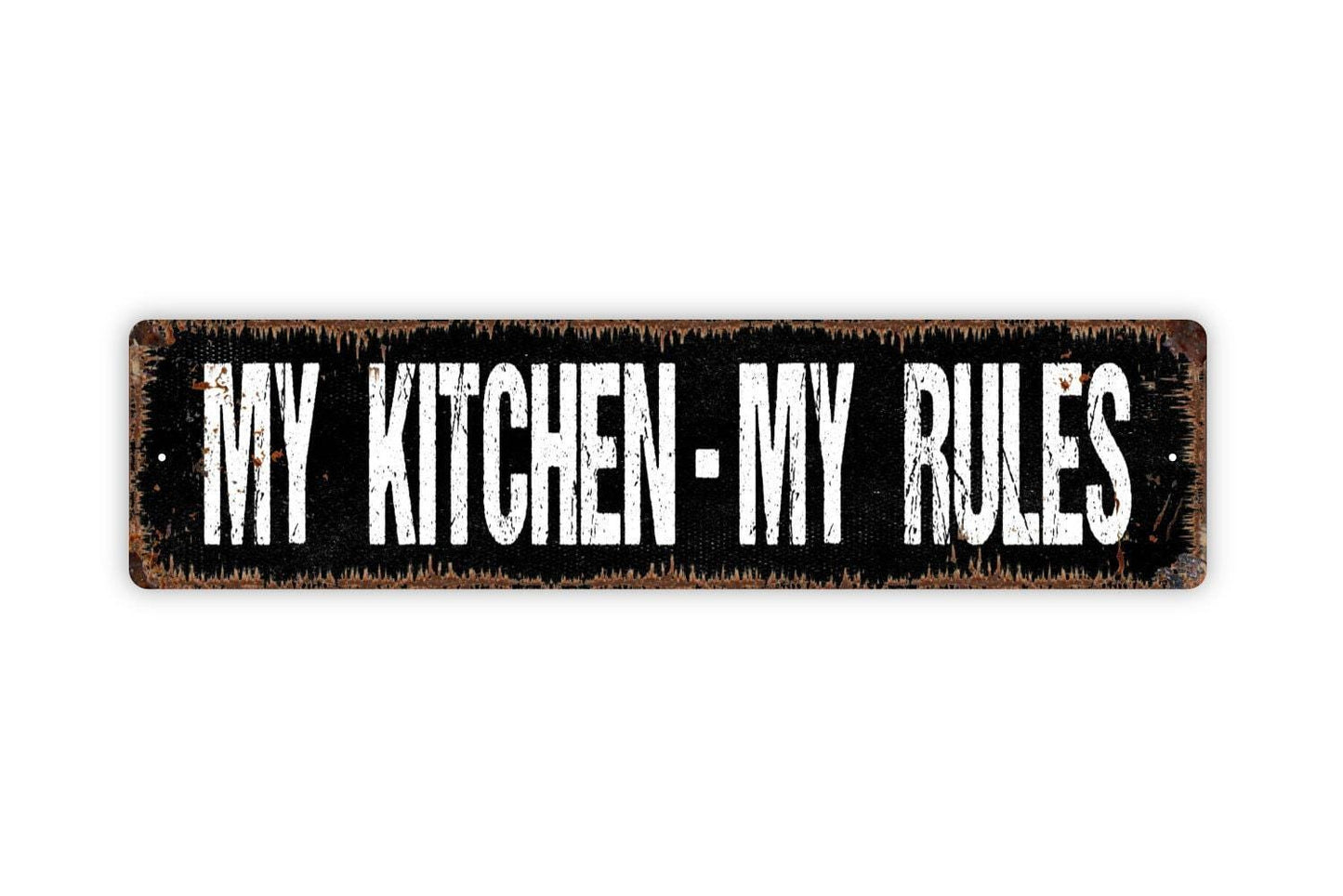 My Kitchen My Rules Sign, Kitchen Farmhouse Bed and Breakfast Rustic Custom Metal Sign, Rustic Street Sign or Door Name Plate Plaque