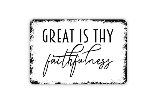 Great Is Thy Faithfulness Sign - Christian Metal Indoor or Outdoor Wall Art