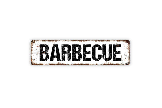 Barbecue Sign - BBQ Kitchen Grill Vinyl Sticker Or  Metal Street Sign or Door Name Plate Plaque