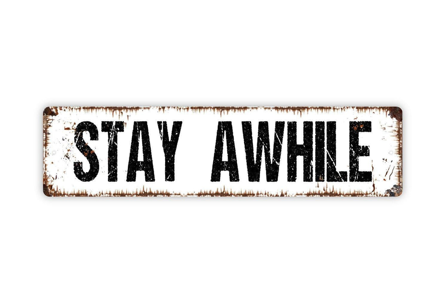 Stay Awhile Metal Sign, Welcome Come In Farmhouse Style Decor, Vinyl Sticker Or  Street Sign or Door Name Plate Plaque