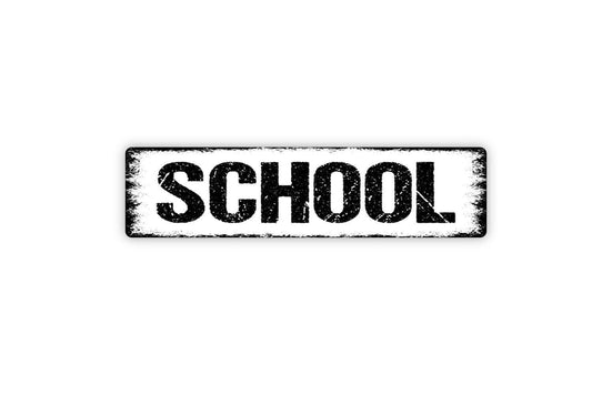School Sign – Metal Classroom Wall Sign, Teacher or Homeschool Decor, Vinyl Sticker Or  Schoolhouse Style, Back to School Gift