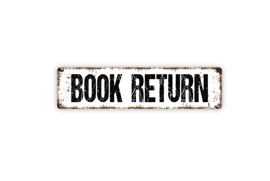 Book Return Sign - Library Metal Sign, Book Drop Off Sign, Custom Vinyl Sticker Or  Street Sign or Door Name Plate Plaque