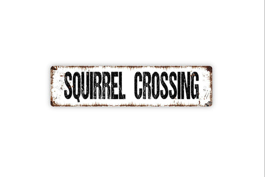 Squirrel Crossing Sign, Funny Farm Ranch Metal Sign, Farmhouse Style Decor, Vinyl Sticker Or  Street Sign or Door Name Plate Plaque