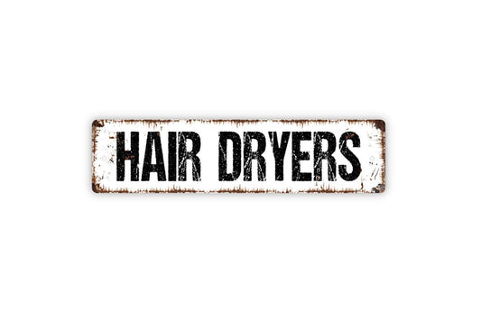 Hair Dryers Sign - Hair Salon Stylist Barber Vinyl Sticker Or  Street Metal Sign or Door Name Plate Plaque