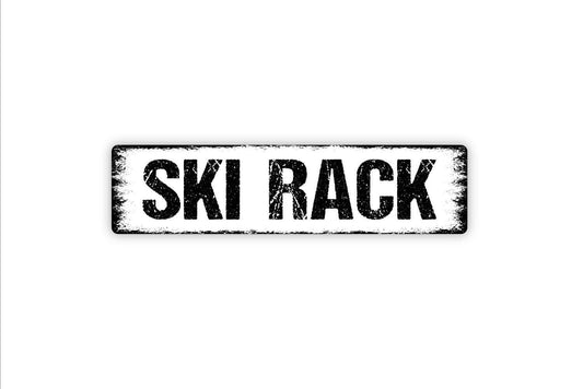 Ski Rack Sign - Ski Resort Storage Vinyl Sticker Or  Metal Street Sign or Door Name Plate Plaque