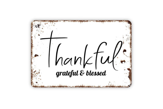 Thankful Grateful And Blessed Sign | Rustic Farmhouse Wall Décor for Kitchen, Living Room, or Porch | Metal Sign or Vinyl Sticker Gift