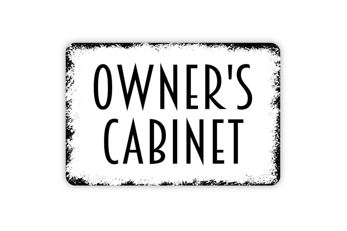 Owner's Cabinet Sign Metal or Vinyl Sticker | Rustic Office Sign | Funny Man Cave Sign | Business Door Decor | Personalized Cabinet Sticker