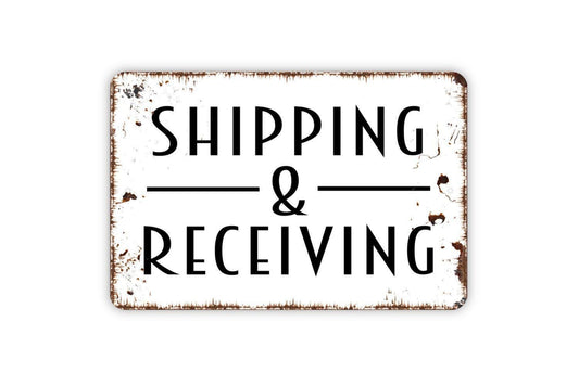 Shipping And Receiving Sign - Loading Dock Deliveries Outdoor Or Indoor Metal Wall Art