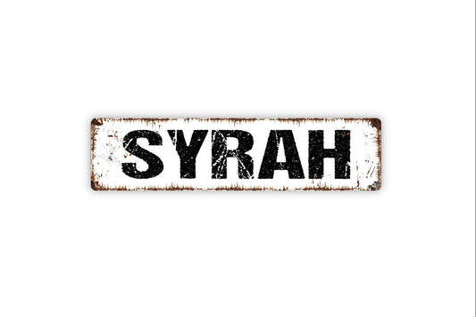 Syrah Sign - Red Grapes Wine Winery Vinyl Sticker Or  Street Metal Sign or Door Name Plate Plaque