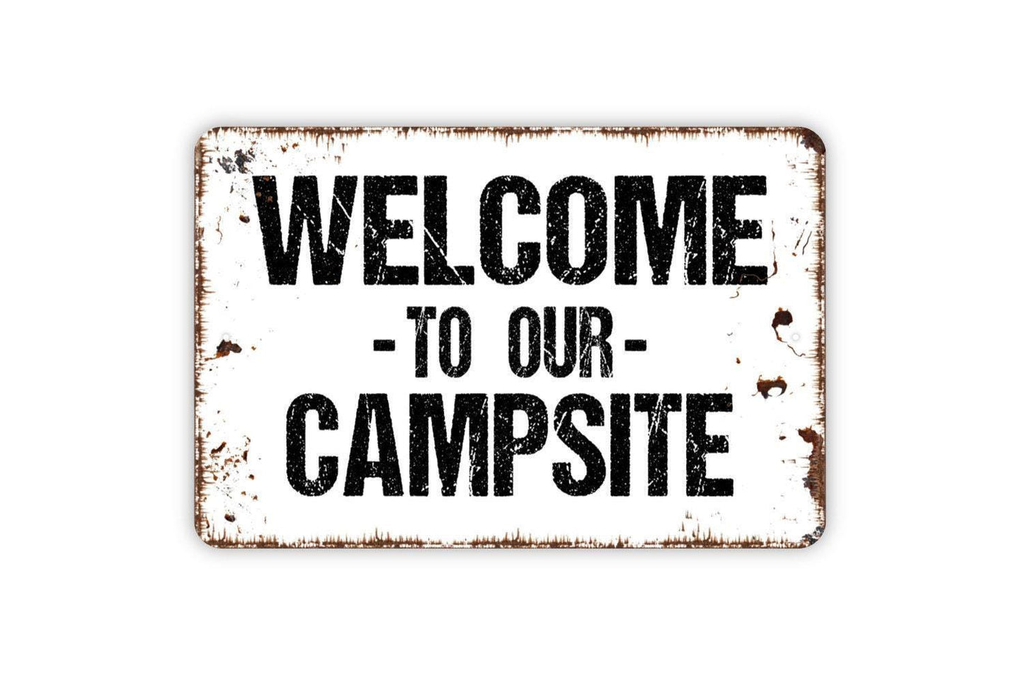 Welcome To Our Campsite Sign | Rustic Camping Outdoor Decor | Metal Sign or Vinyl Sticker for RV Cabin Tent Campground