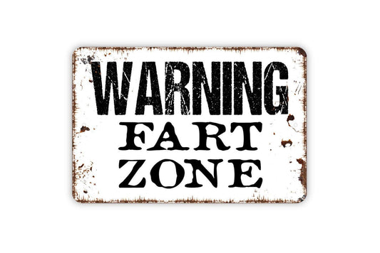 Warning Fart Zone Sign | Funny Bathroom Wall Decor | Rustic Farmhouse Wall Sign | Custom Metal Sign or Vinyl Sticker | Gag Gift Wall Art