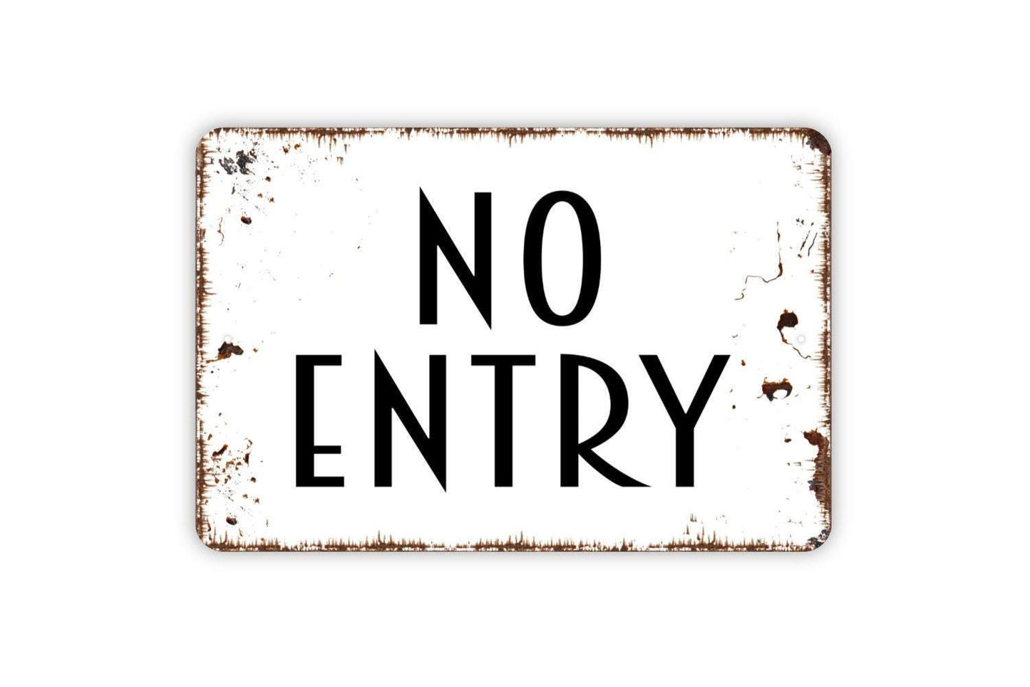 No Entry Sign Metal or Vinyl Sticker | Rustic Warning Sign | Property Safety Sign | Business Door Sign | Outdoor Caution Wall Art Sticker