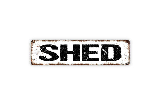 Shed Sign | Rustic Farmhouse Garden Shed Wall Decor | Outdoor Storage Building Workshop Garage Sign | Metal Sign or Vinyl Sticker