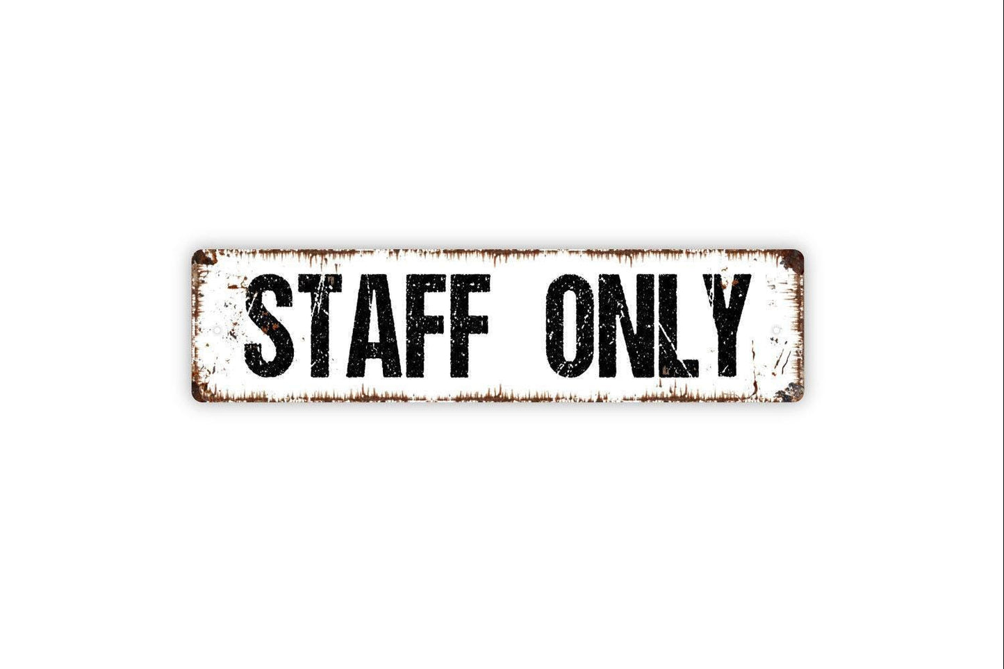 Staff Only Sign - Vinyl Sticker Or  Metal Street Sign or Door Name Plate Plaque