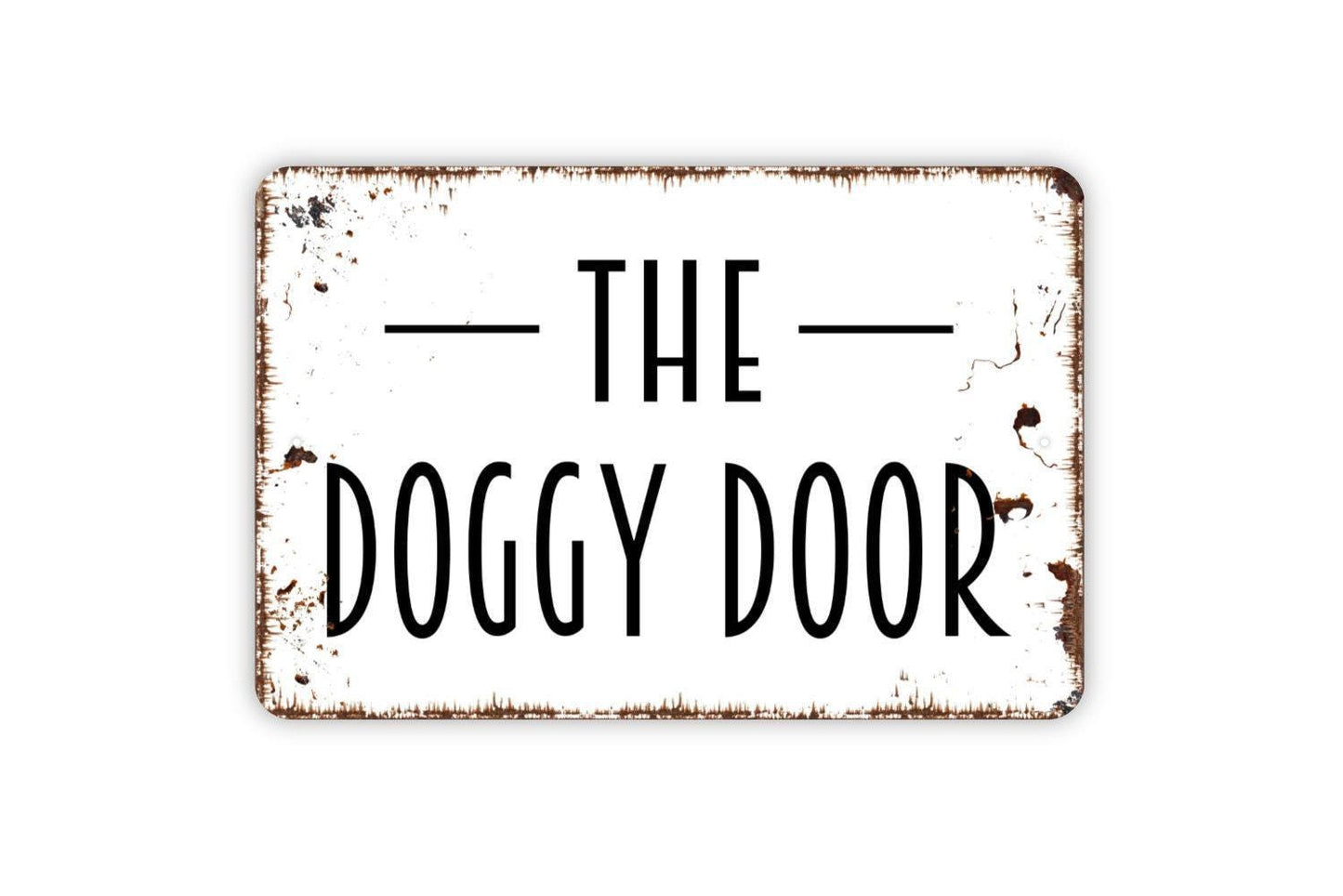 The Doggy Door Sign, Metal Sign, Farmhouse Contemporary Modern Wall Metal Sign
