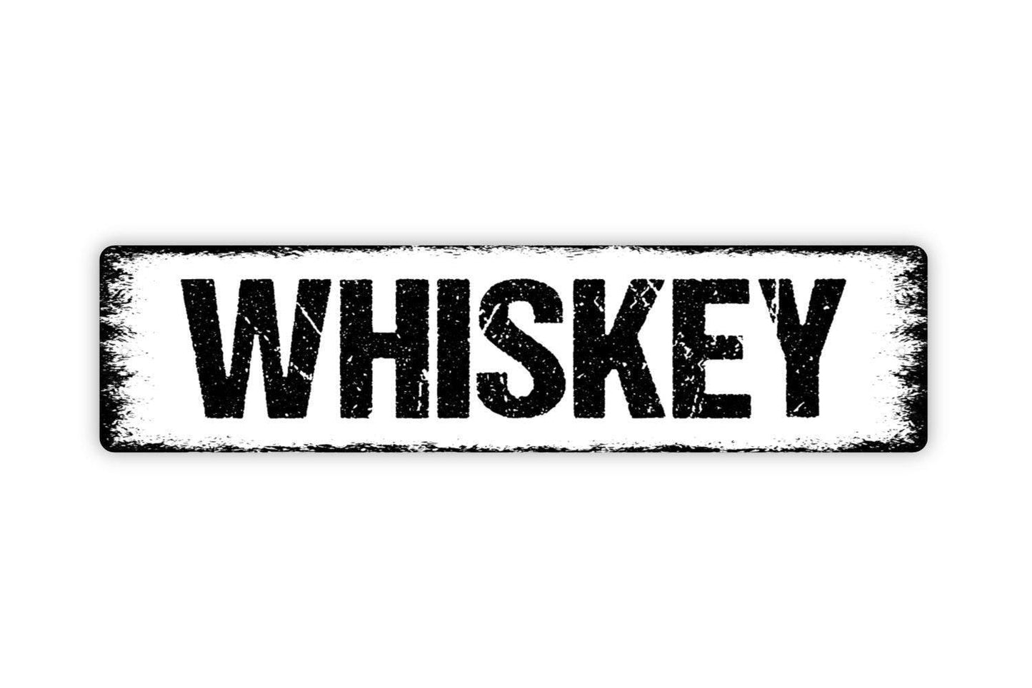 Whiskey Sign - Distillery Bar Alcohol Liquor Vinyl Sticker Or  Street Metal Sign or Door Name Plate Plaque