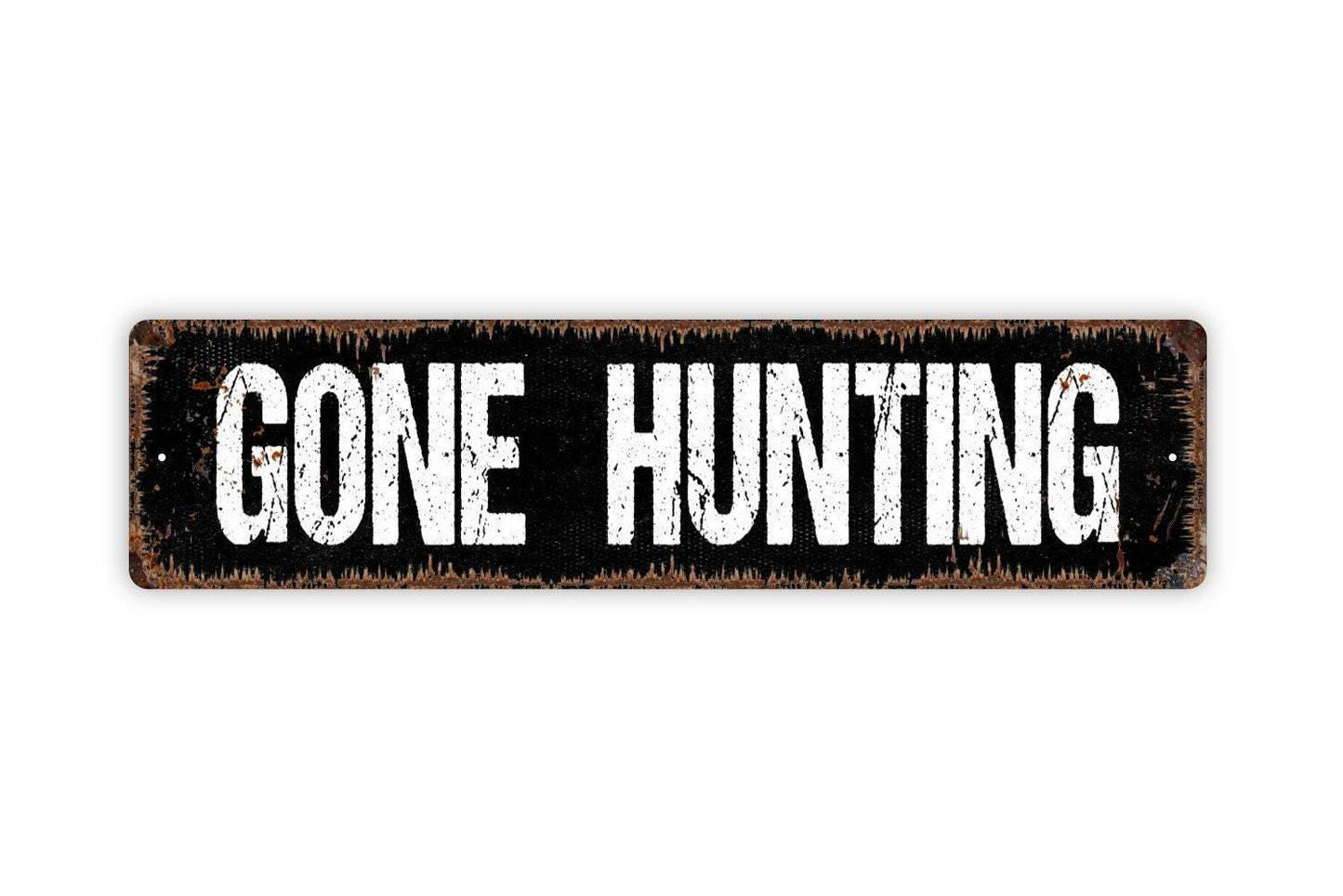 Gone Hunting Sign - Vinyl Sticker Or  Metal Street Sign or Door Name Plate Plaque
