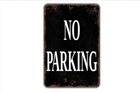 No Parking Sign - Do Not Park Here Notice Warning Metal Indoor or Outdoor Wall Art