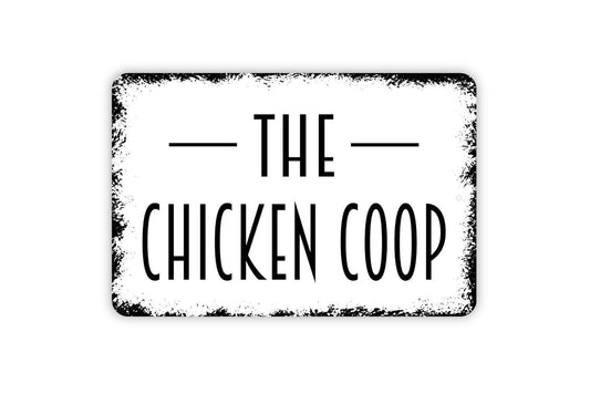 The Chicken Coop Sign, Metal Sign, Farmhouse Contemporary Modern Wall Metal Sign