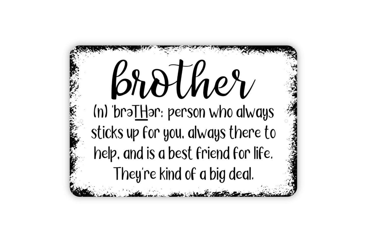 Brother Definition Sign | Funny Family Quote Wall Decor | Metal Sign or Vinyl Sticker for Bedroom Office Living Room Gift