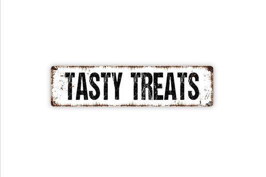 Tasty Treats Sign | Kitchen, Bakery, or Dessert Bar Metal Sign or Vinyl Sticker | Rustic Home, Party, or Candy Shop Wall Decor