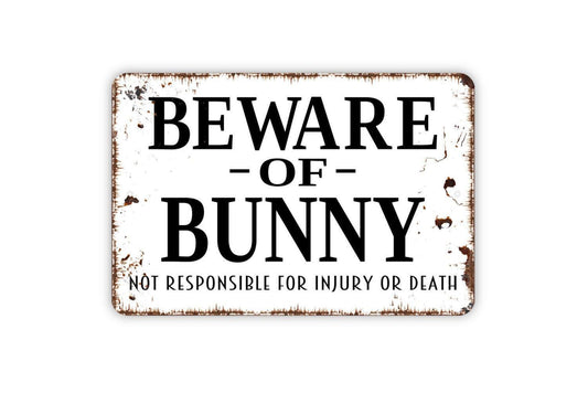 Beware of Bunny Sign | Funny Pet Wall Decor | Metal Sign or Vinyl Sticker for Rabbit Owners, Hutches, Yards, or Homes